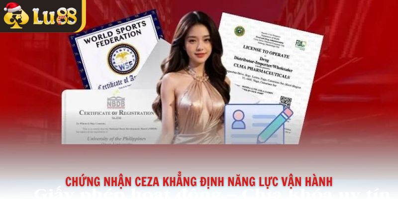 Chứng nhận CEZA khẳng định năng lực vận hành